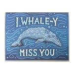 I Whale-y Miss You Card