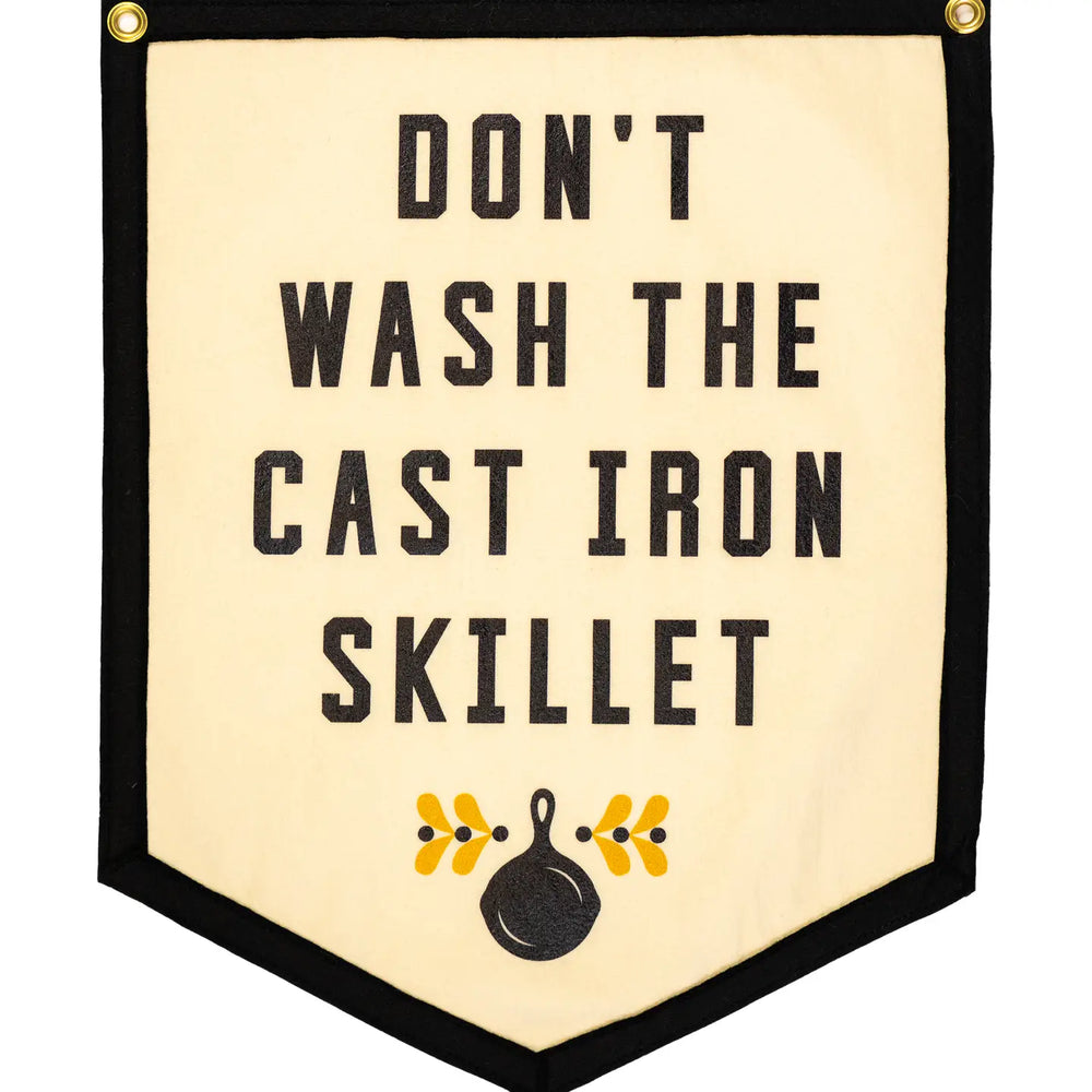 Don't Wash the Cast Iron Skillet Camp Flag