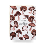 You're the Shiitake Greeting Card